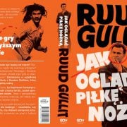 Okładka ze skrzydełkami - Ruud Gullit - Jak oglądać piłkę nożną?