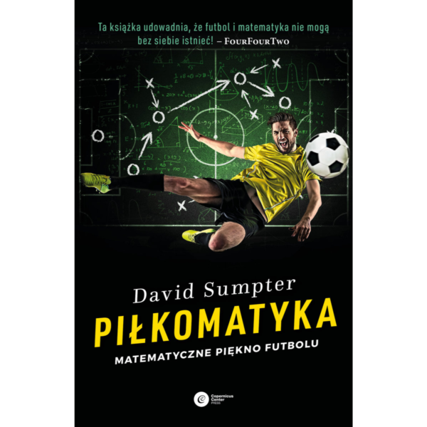 Piłkomatyka Matematyczne piękno futbolu