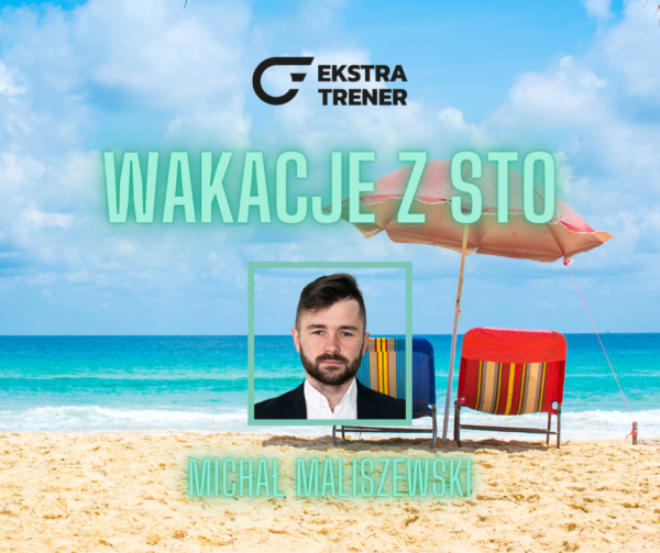 Wakacje z STO - Malisziewski